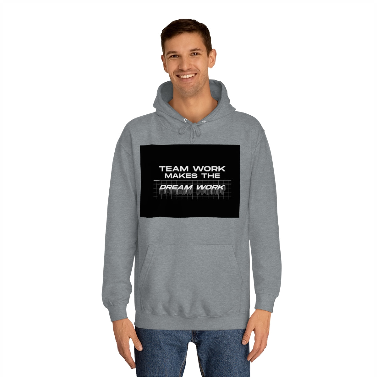 Team Work Makes the Dream Work Hoodie