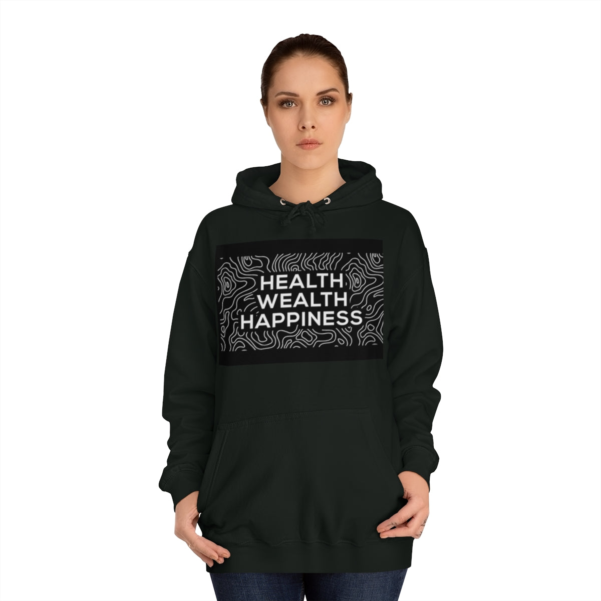 Health Wealth Happiness Hoodie