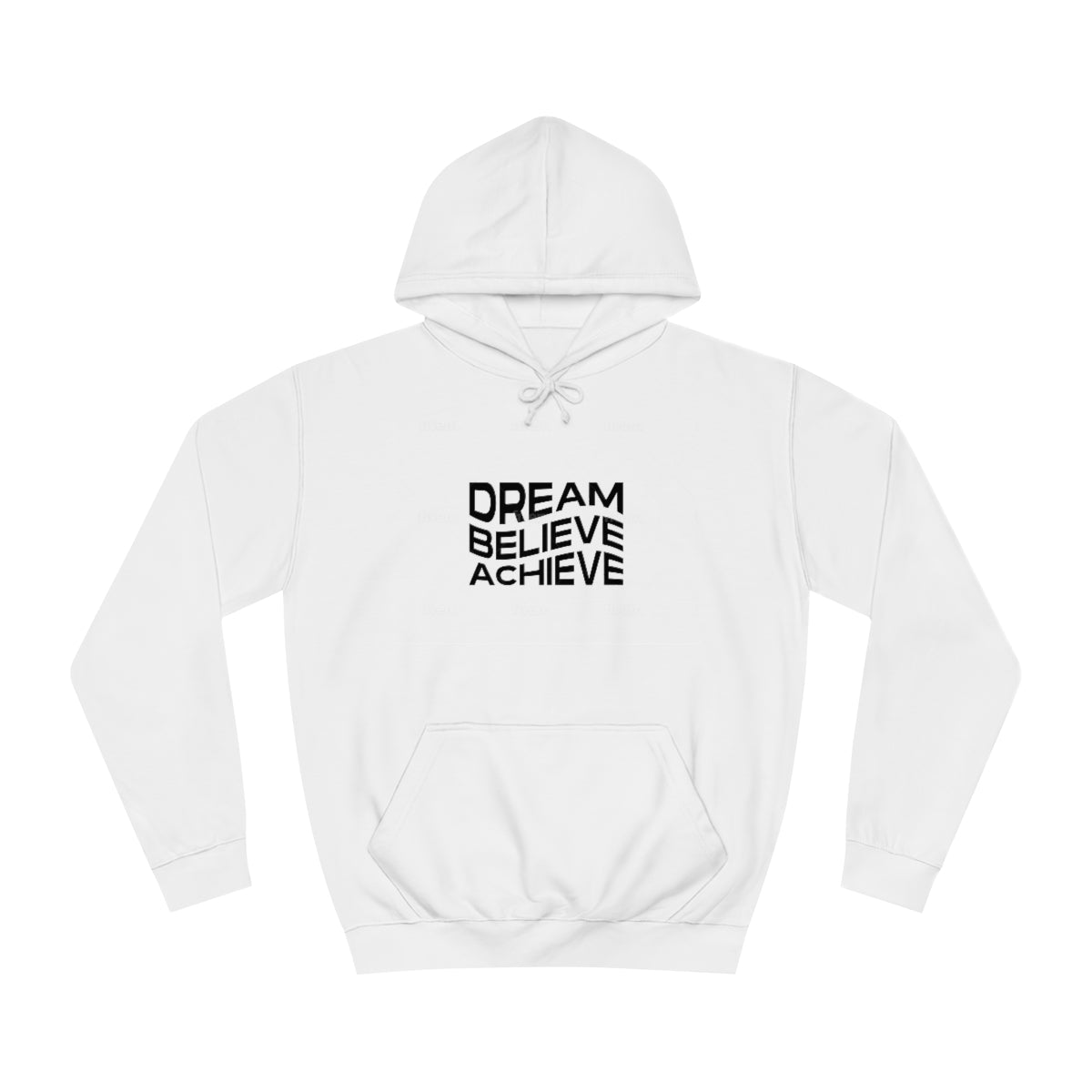 Dream Believe Achieve Hoodie