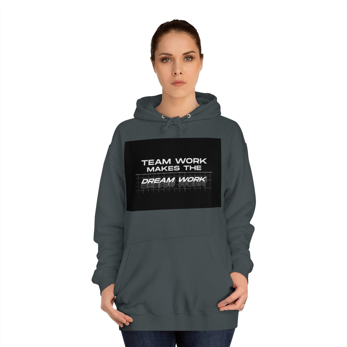 Team Work Makes the Dream Work Hoodie