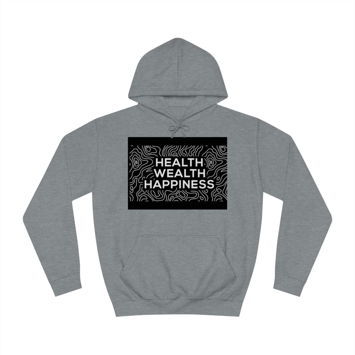Health Wealth Happiness Hoodie