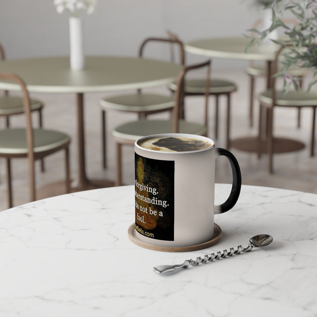 Don’t be a fool Color-Changing Mug, 11oz