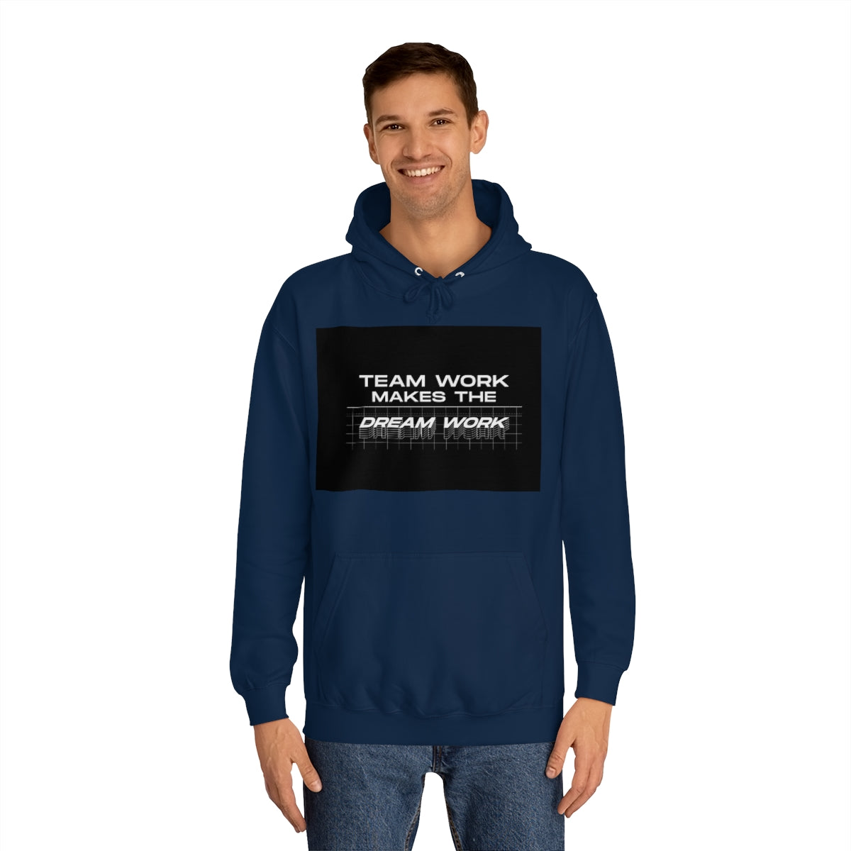 Team Work Makes the Dream Work Hoodie