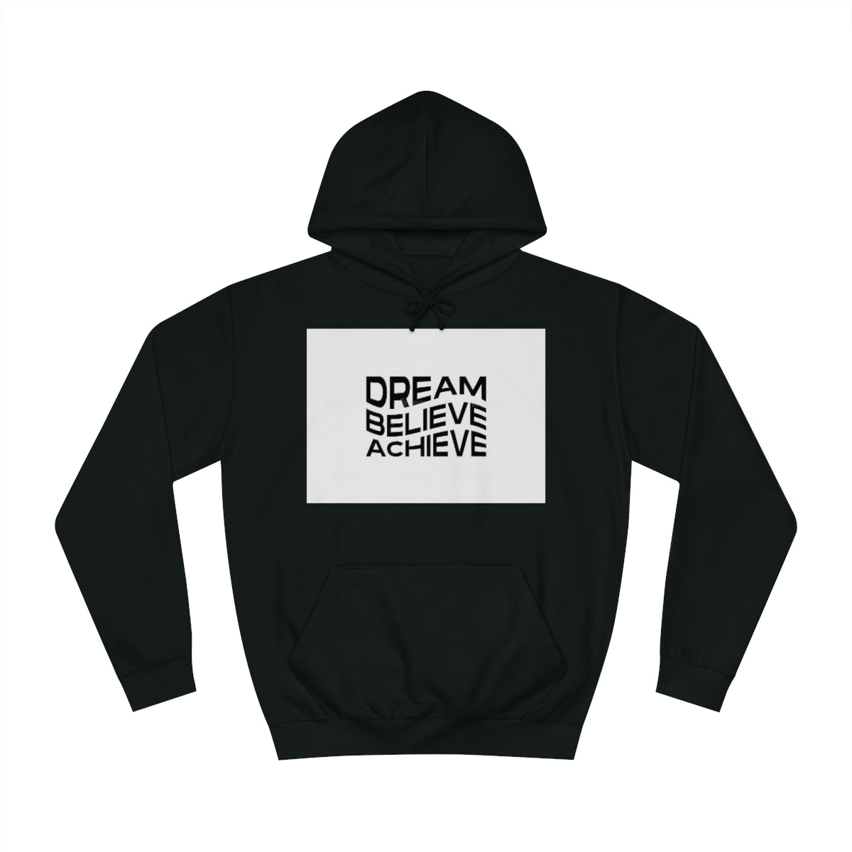 Dream Believe Achieve Hoodie