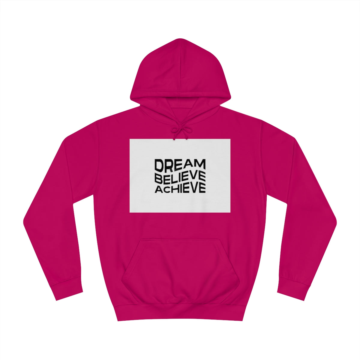 Dream Believe Achieve Hoodie