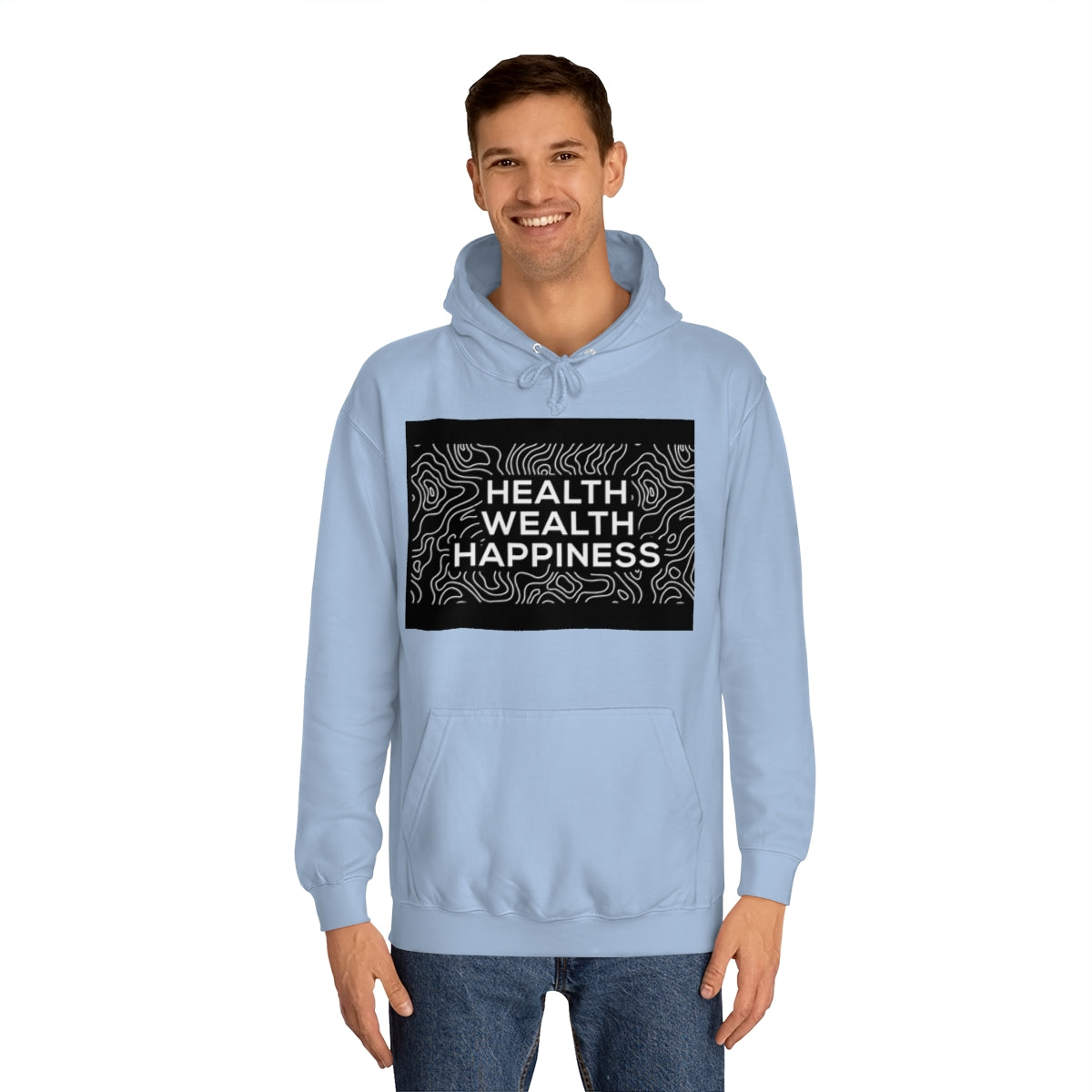 Health Wealth Happiness Hoodie