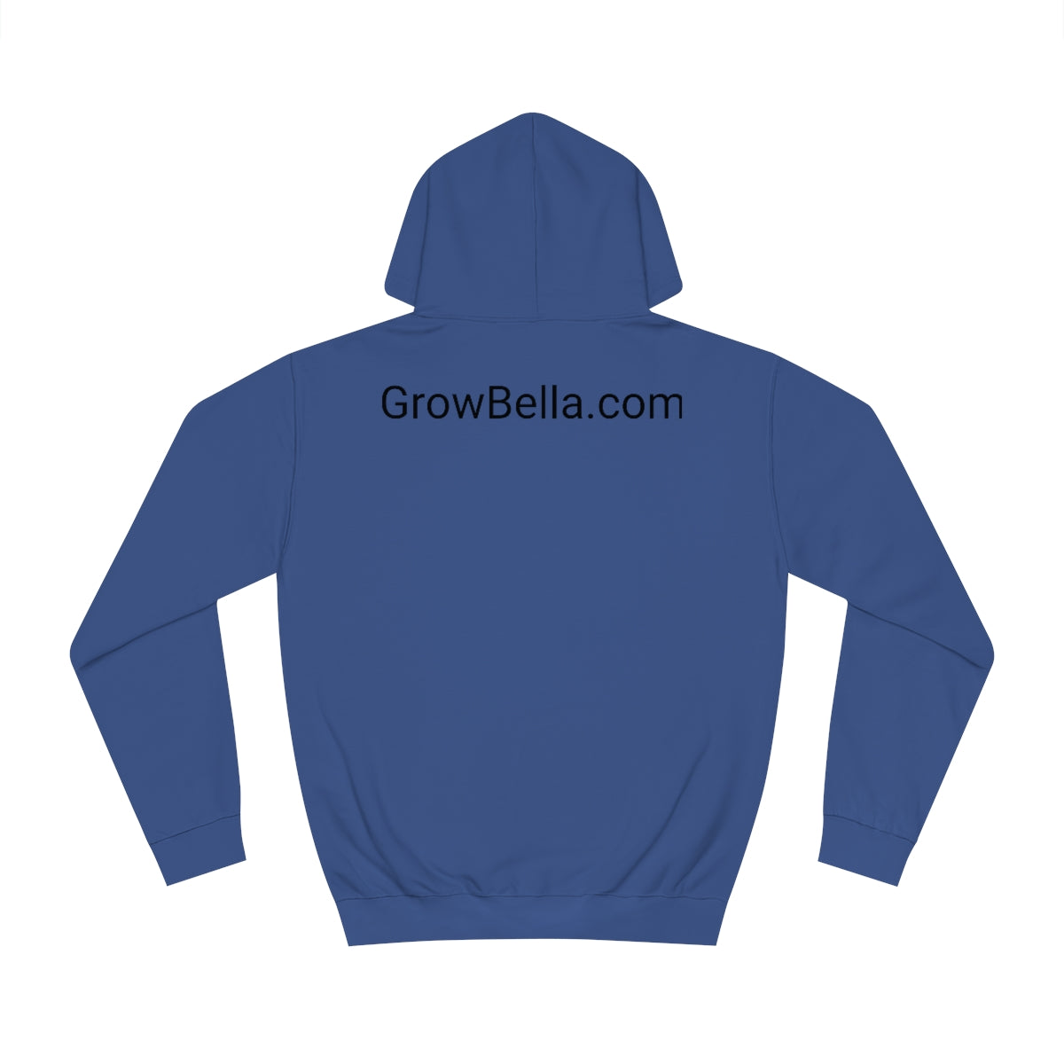 Choose the right Path, Grow Bella Hoodie