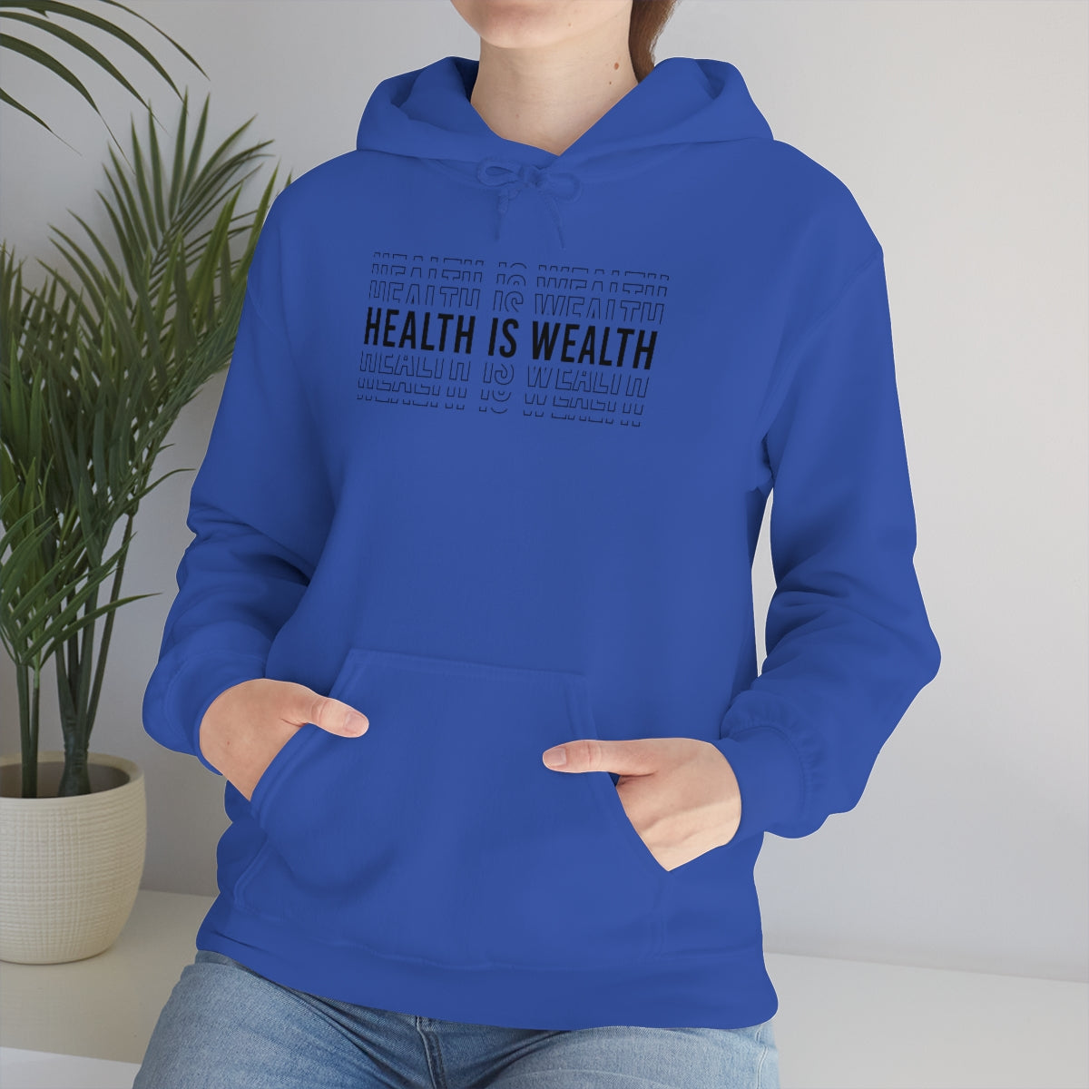 Health is Wealth Hooded Sweatshirt