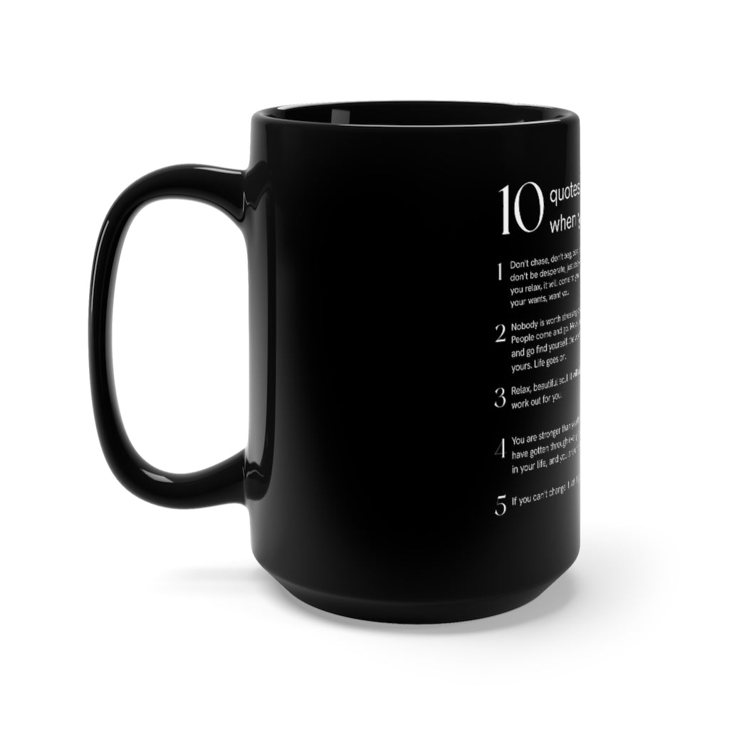 10 Quotes to stay calm when stressed 15oz Black mug