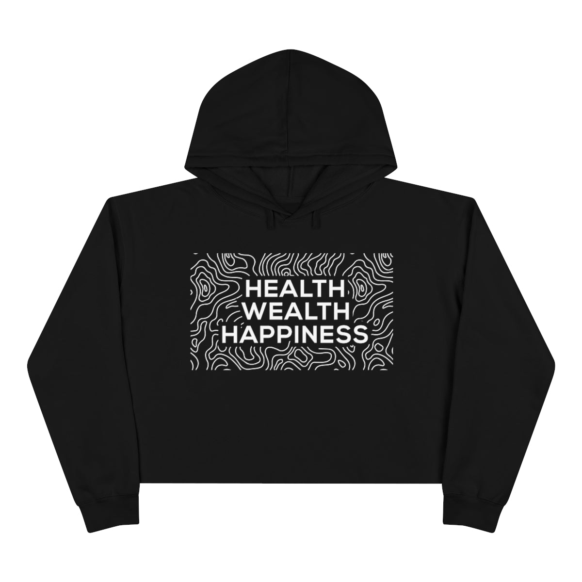 Health Wealth Happiness Womens Crop Hoodie