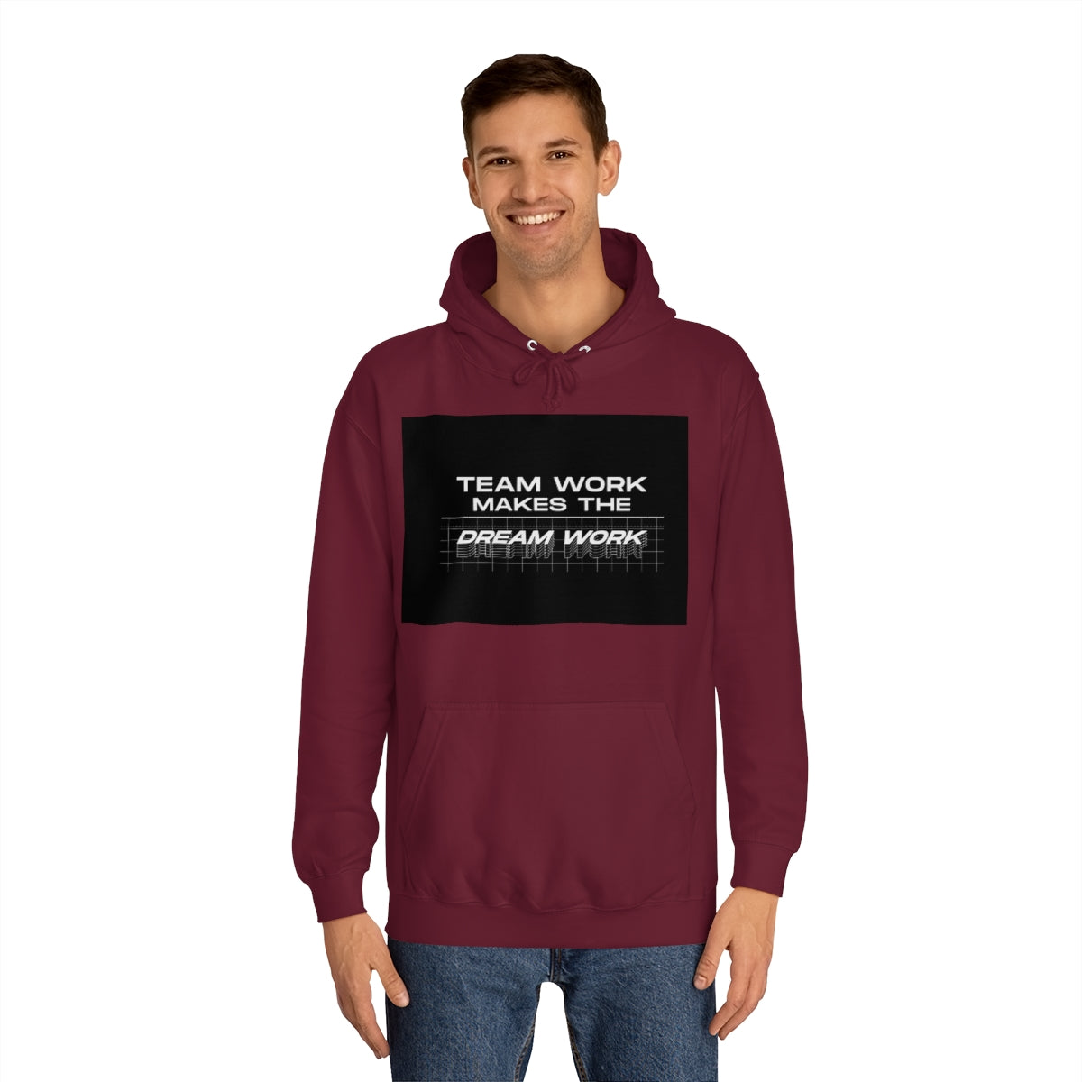 Team Work Makes the Dream Work Hoodie