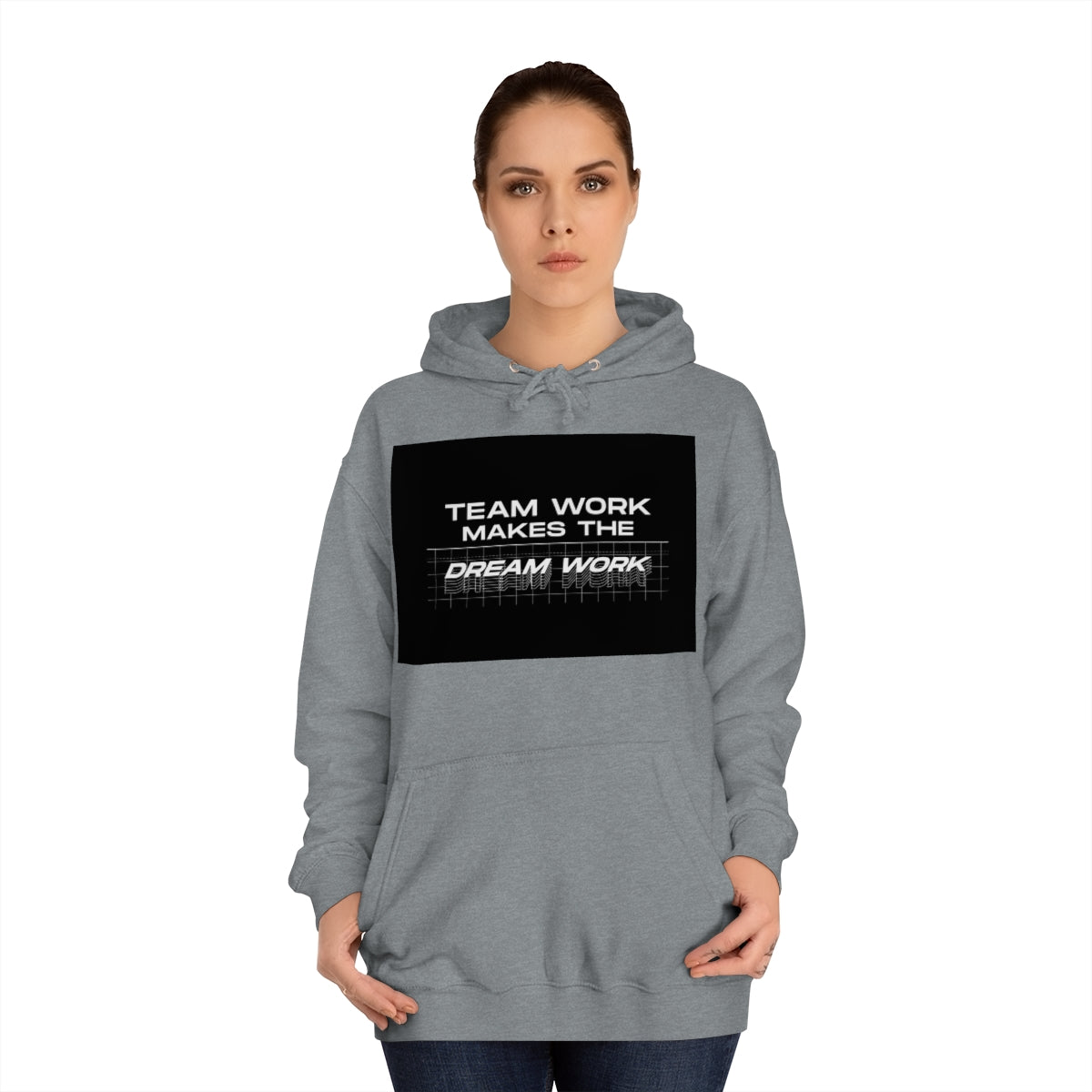 Team Work Makes the Dream Work Hoodie
