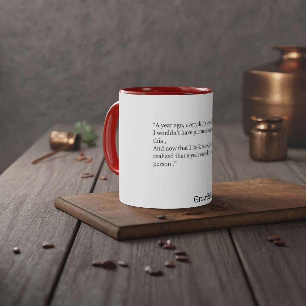 A lot can change in year, Grow Bella White Accent Mug, 11oz