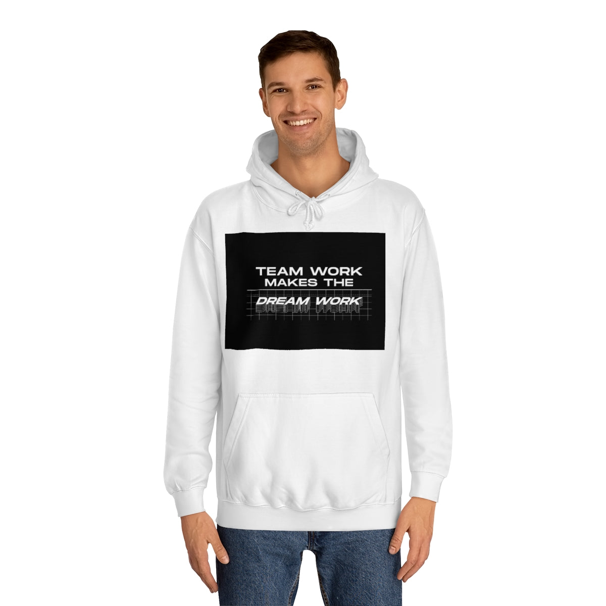 Team Work Makes the Dream Work Hoodie