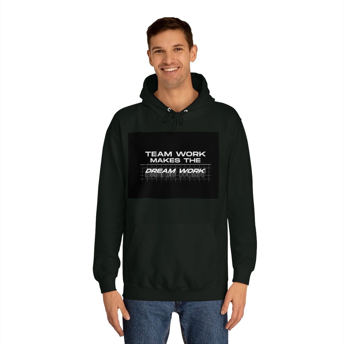 Team Work Makes the Dream Work Hoodie