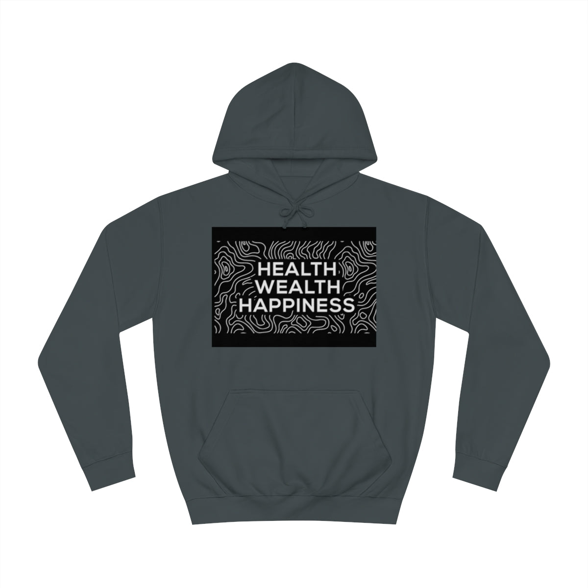 Health Wealth Happiness Hoodie