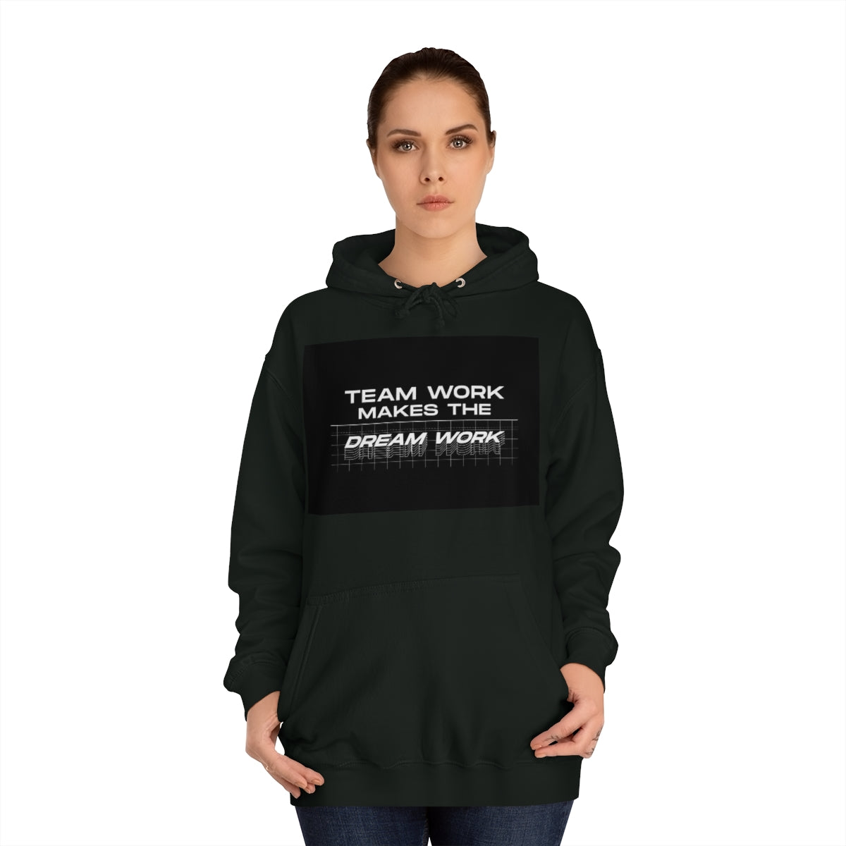 Team Work Makes the Dream Work Hoodie
