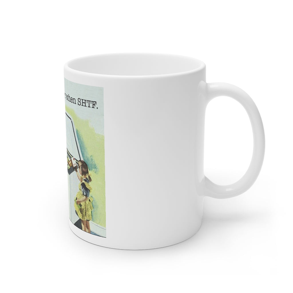 Shtf = Shit Hits the Fan, 11oz and 15oz mug
