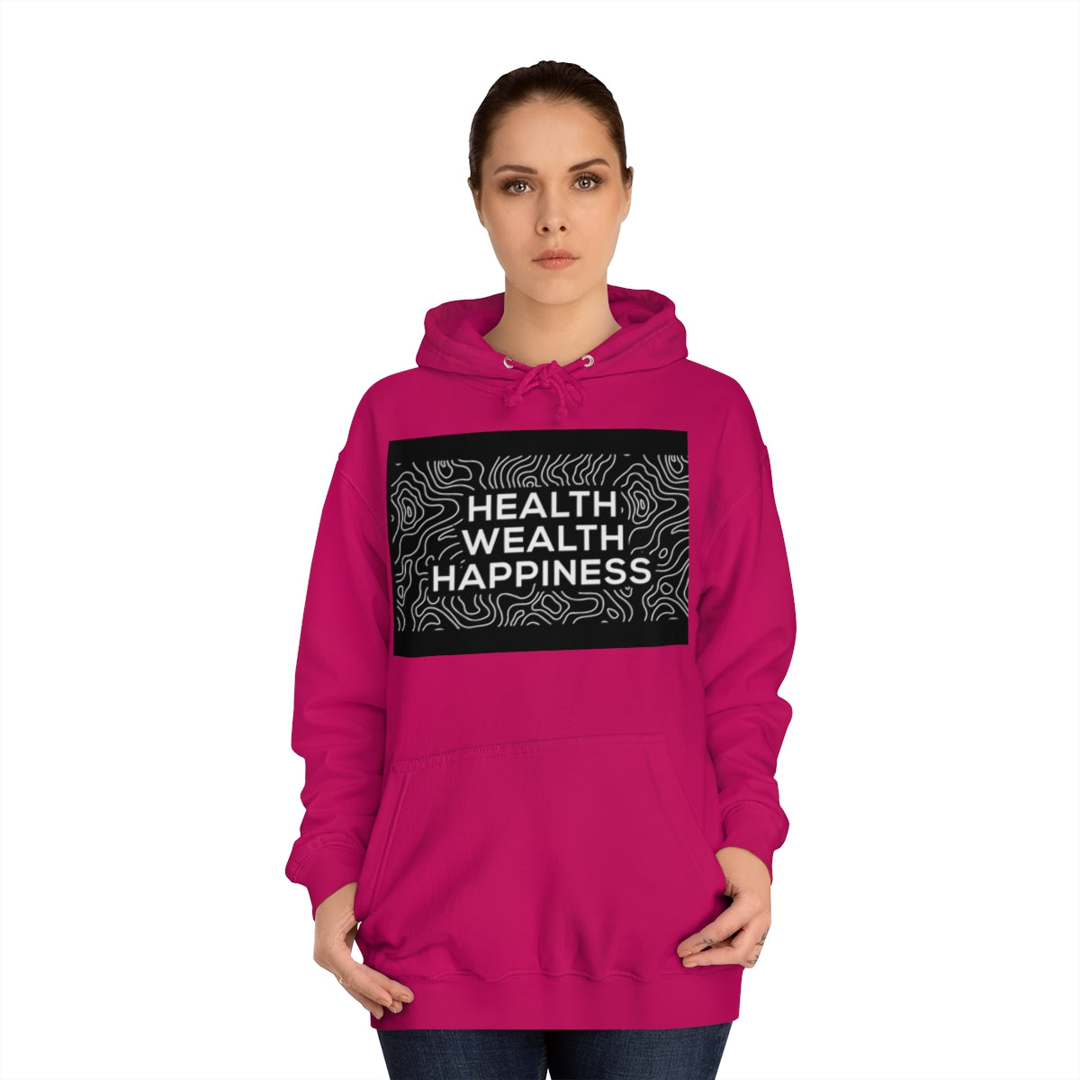 Health Wealth Happiness Hoodie