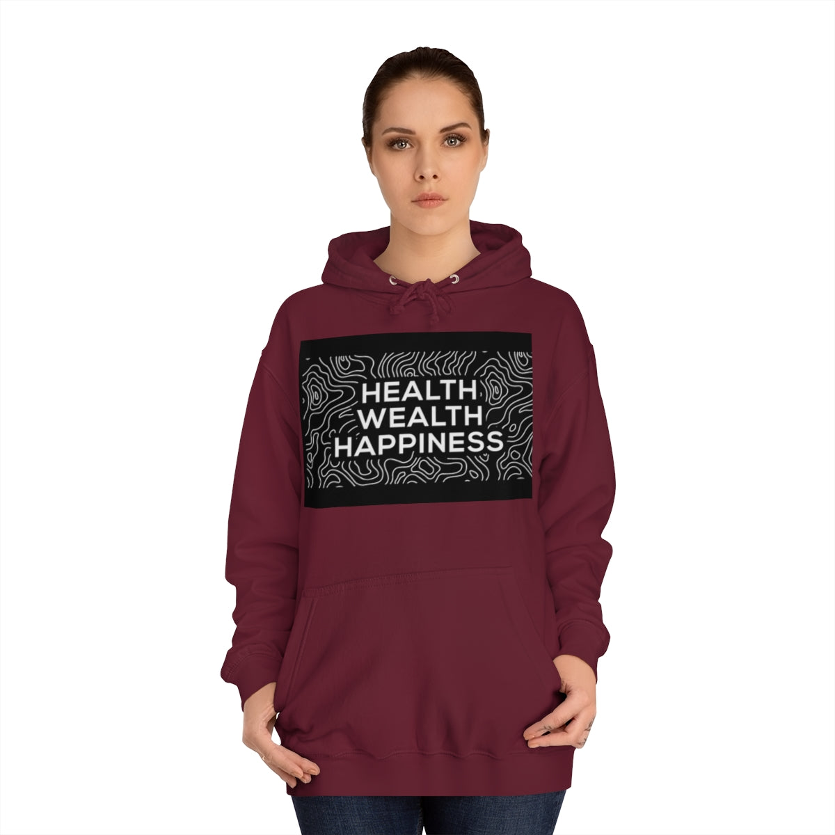 Health Wealth Happiness Hoodie