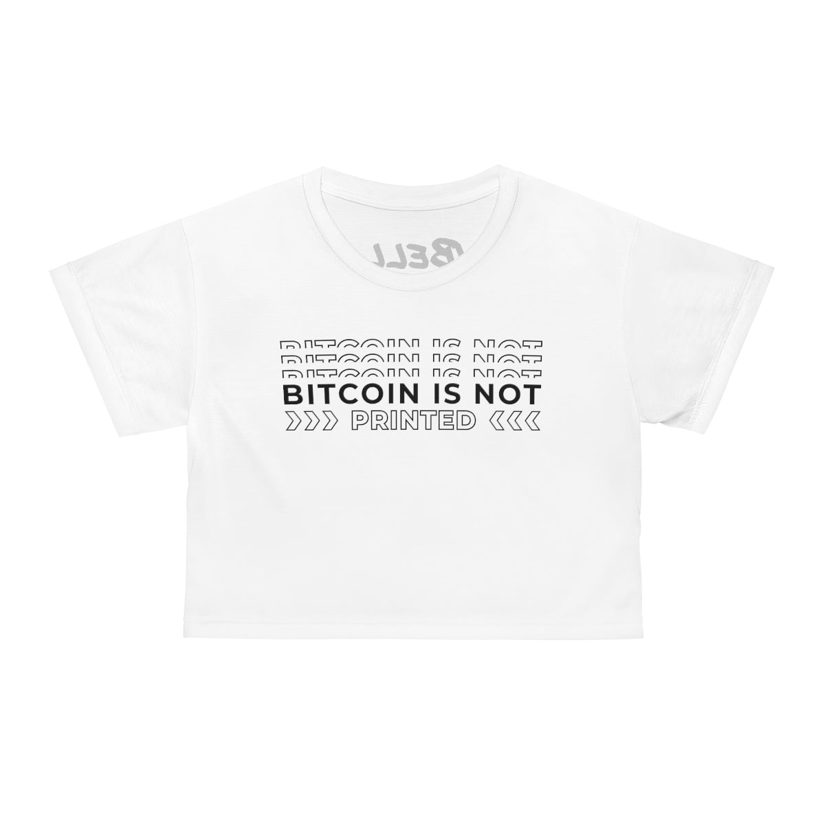BTC is not printed Crop Tee