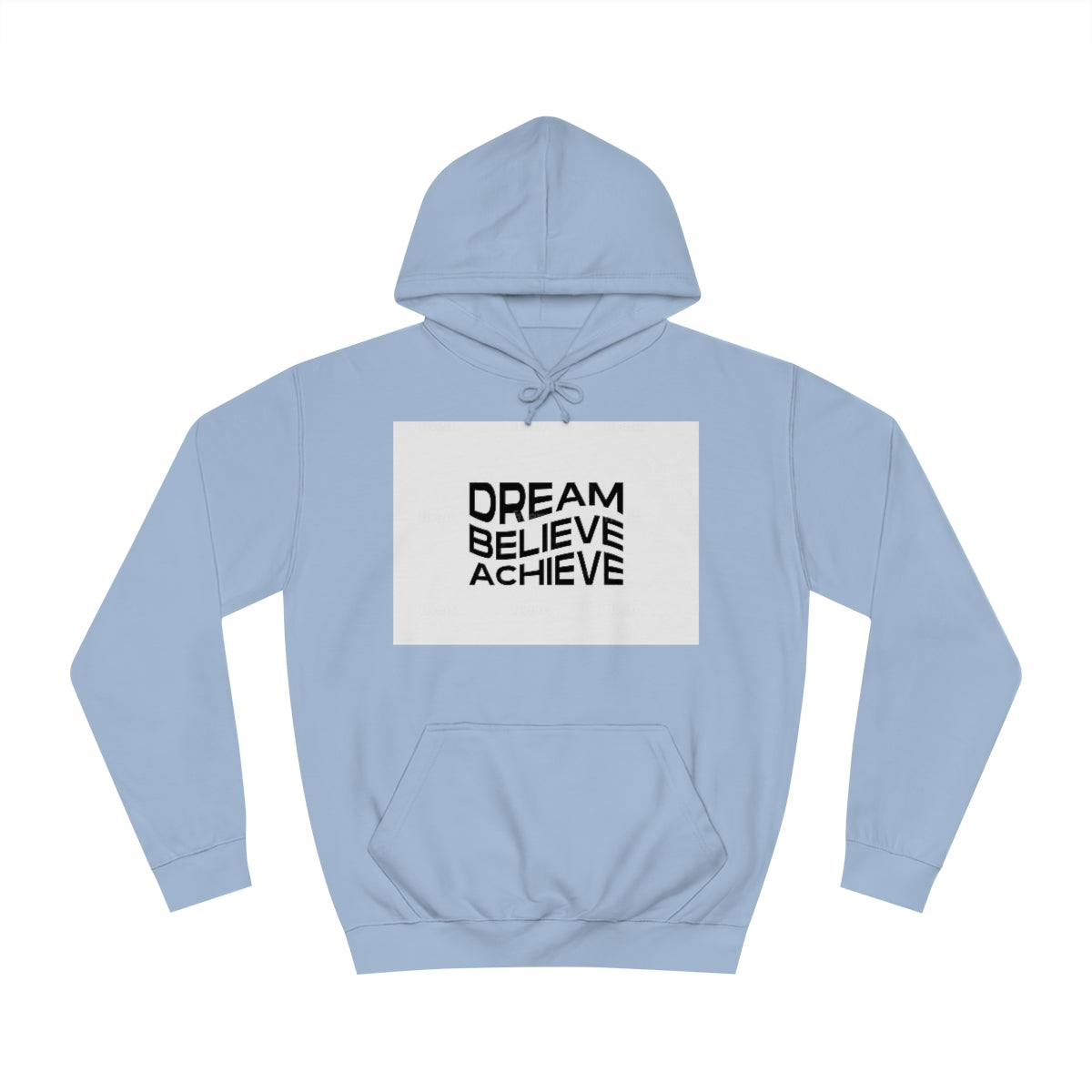 Dream Believe Achieve Hoodie