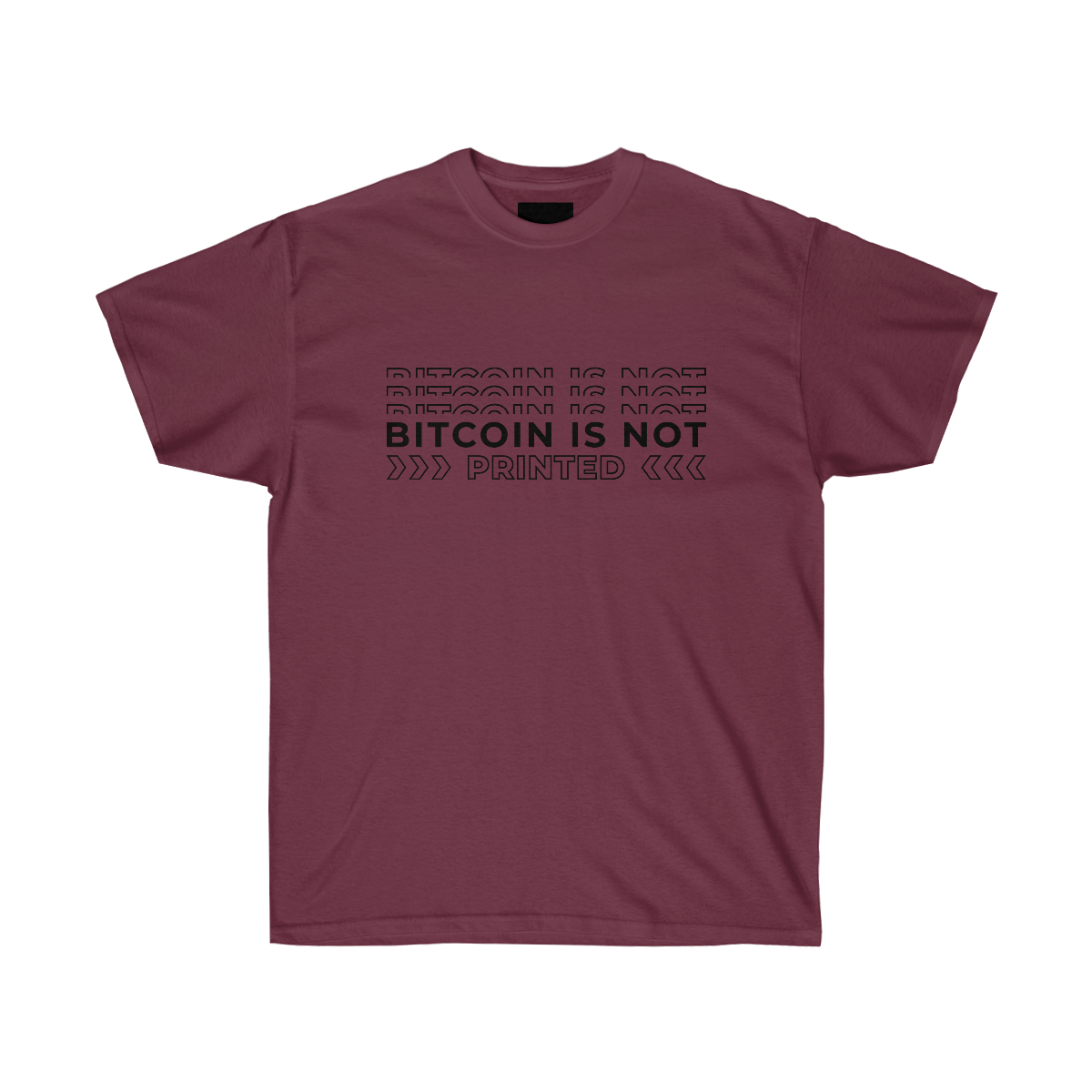 Bitcoin is not Printed Ultra Cotton Tee