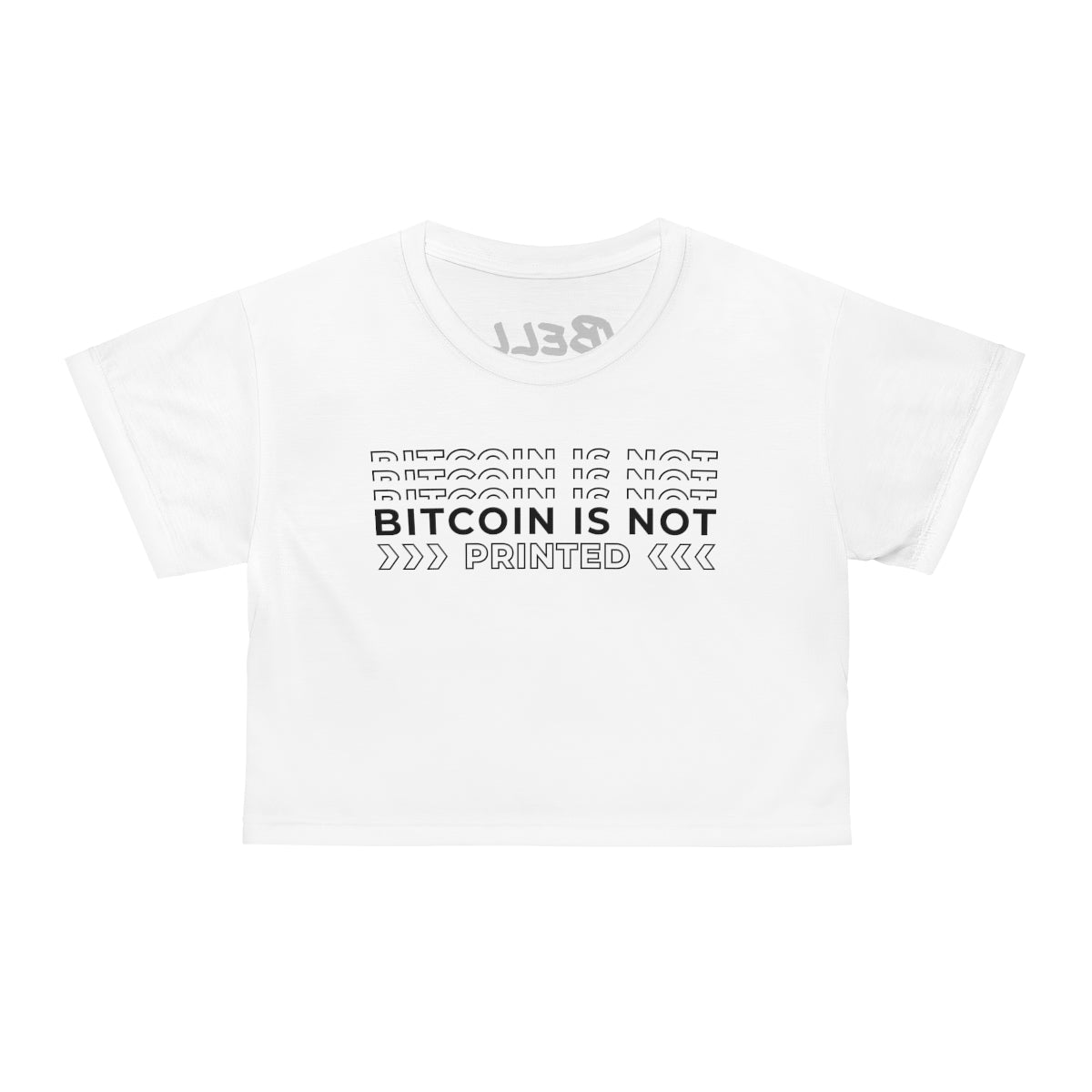 BTC is not printed Crop Tee
