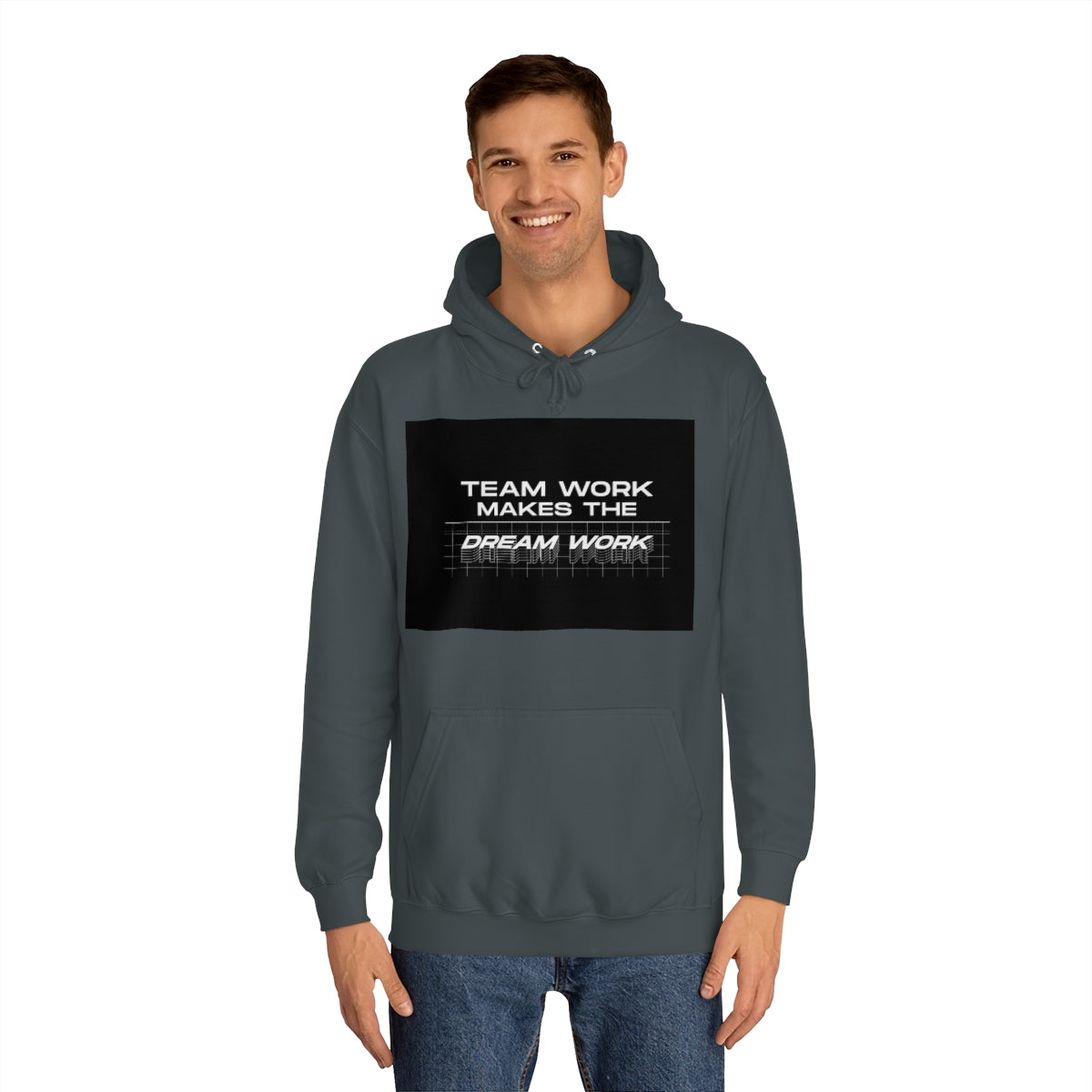 Team Work Makes the Dream Work Hoodie
