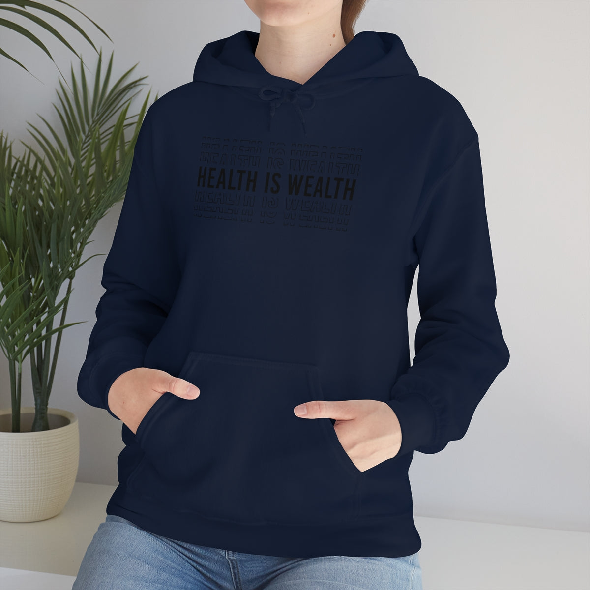 Health is Wealth Hooded Sweatshirt