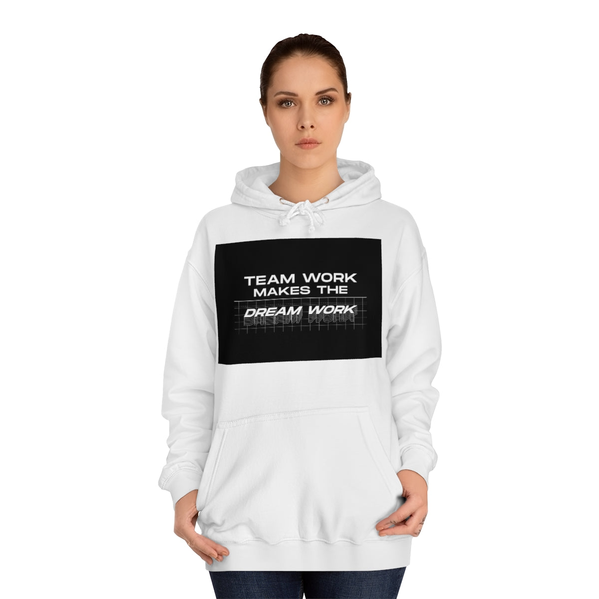 Team Work Makes the Dream Work Hoodie