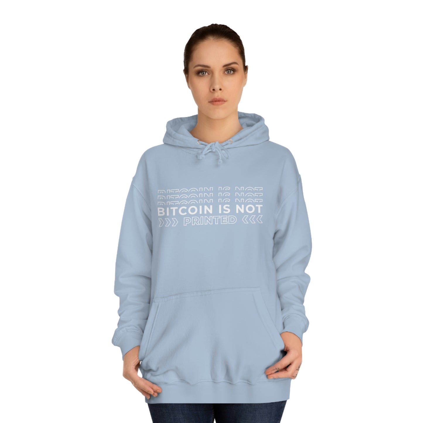 Bitcoin Is not printed Hoodie
