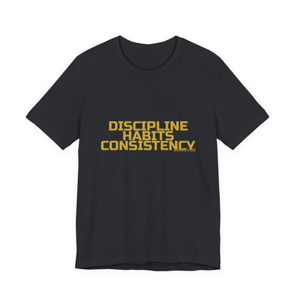 Grow Bella "Discipline Habits Consistency" Unisex Cotton Tee