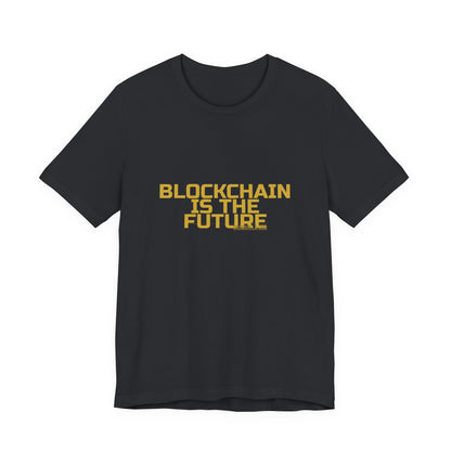 Grow Bella "Blockchain Is The Future" Unisex Cotton Tee