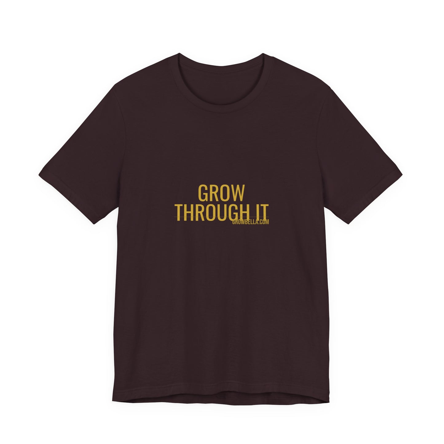 Grow Bella "Grow Through It" Unisex Cotton Tee