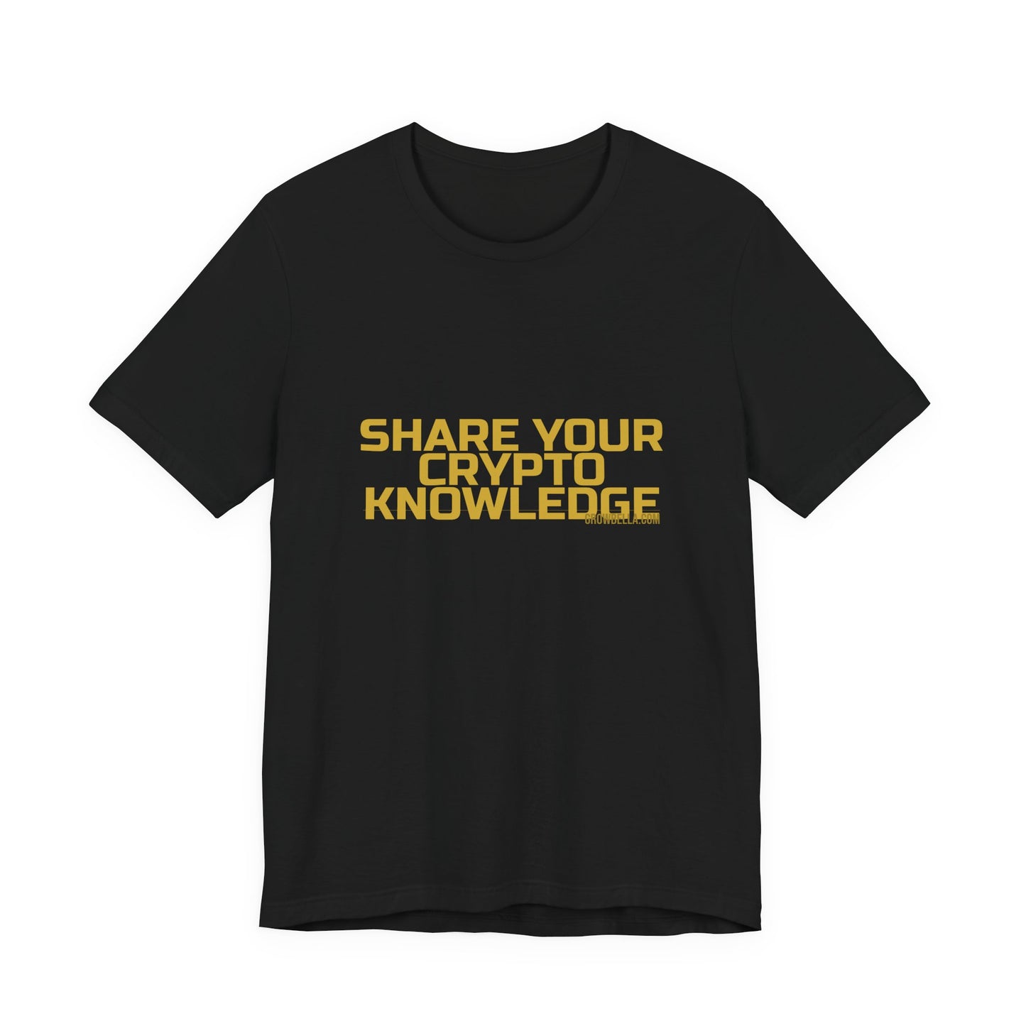Grow Bella "Share Your Crypto Knowledge" Unisex Cotton Tee