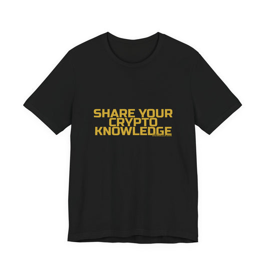 Grow Bella "Share Your Crypto Knowledge" Unisex Cotton Tee