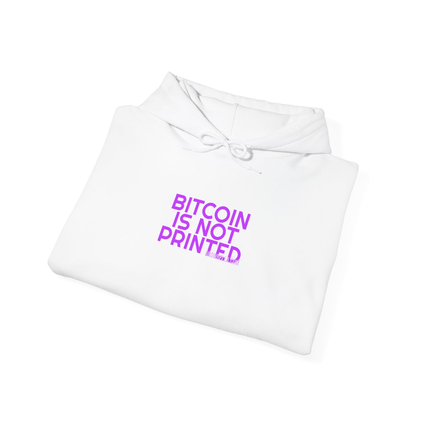 Grow Bella Women's "Bitcoin Is Not Printed" Hoodie