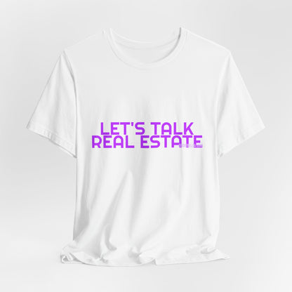 Grow Bella Women's "Let's Talk Real Estate" Tee