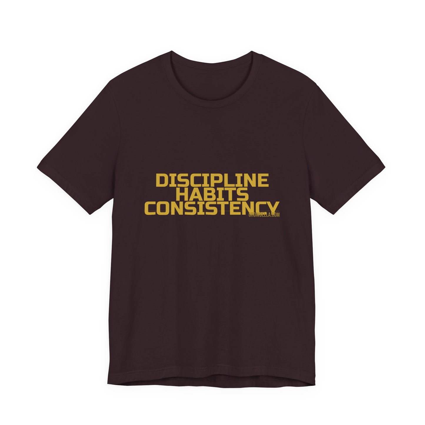 Grow Bella "Discipline Habits Consistency" Unisex Cotton Tee