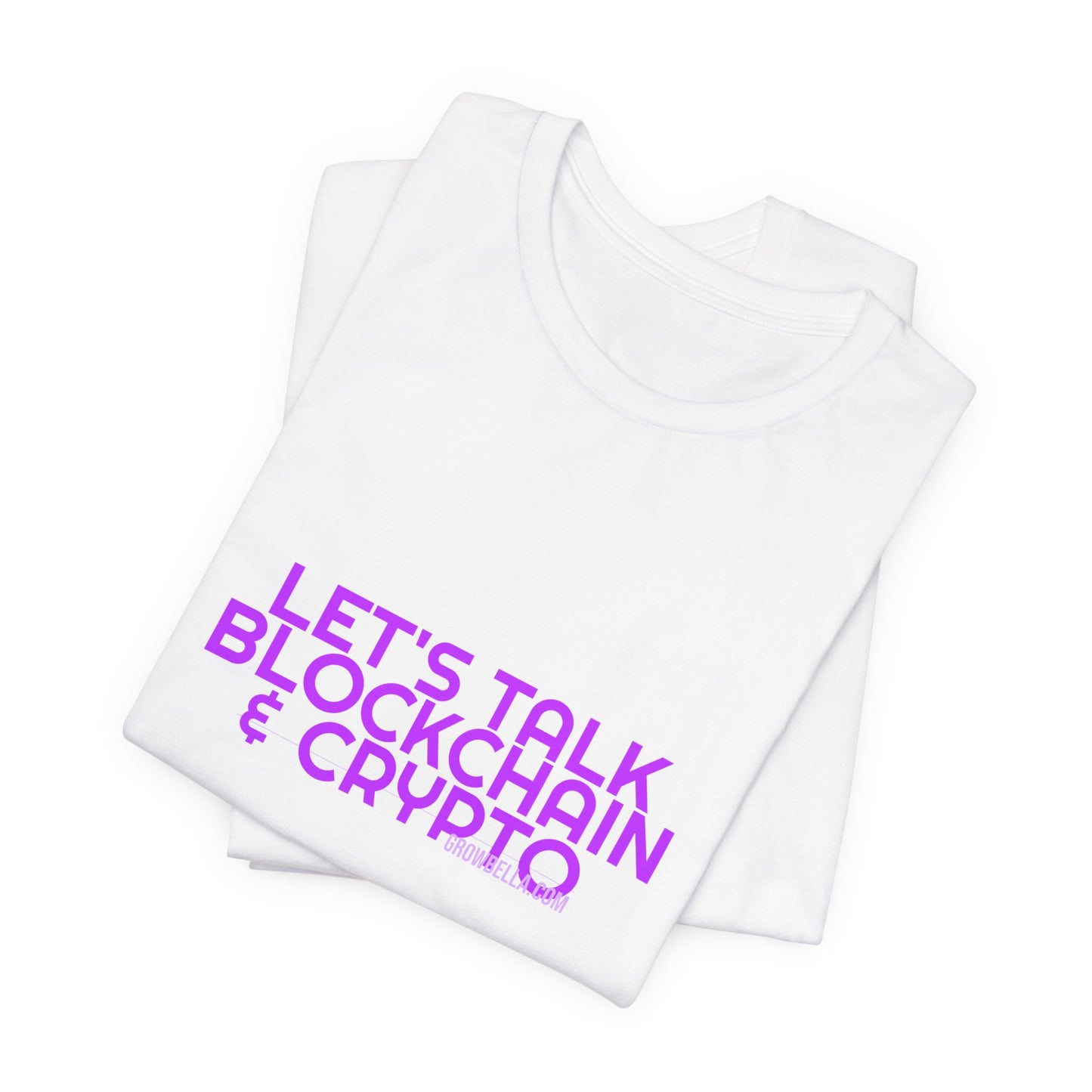 Grow Bella Women's "Let's Talk Blockchain & Crypto" Tee