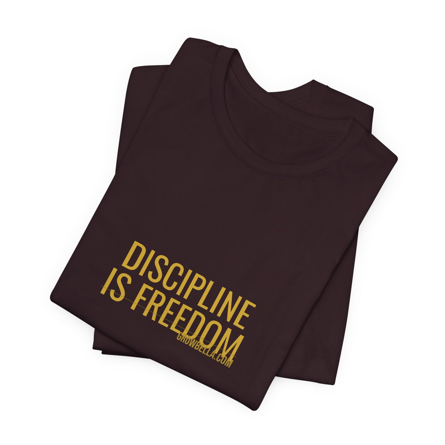 Grow Bella "Discipline Is Freedom" Unisex Cotton Tee