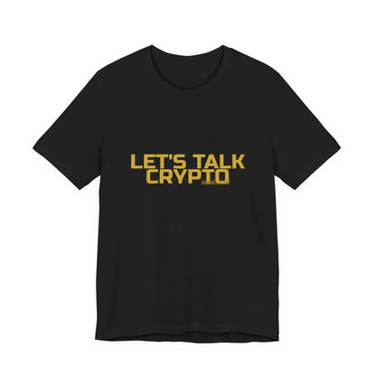 Grow Bella "Let's Talk Crypto" Unisex Cotton Tee