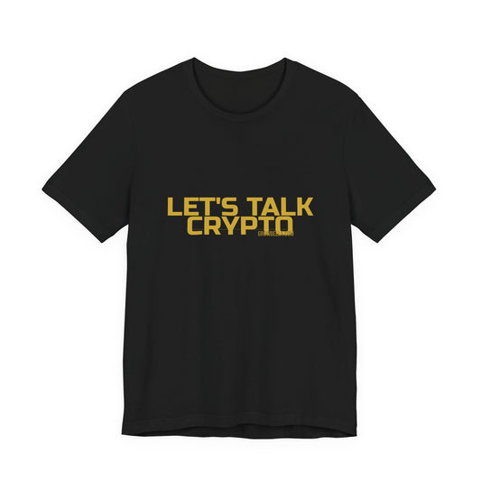 Grow Bella "Let's Talk Crypto" Unisex Cotton Tee
