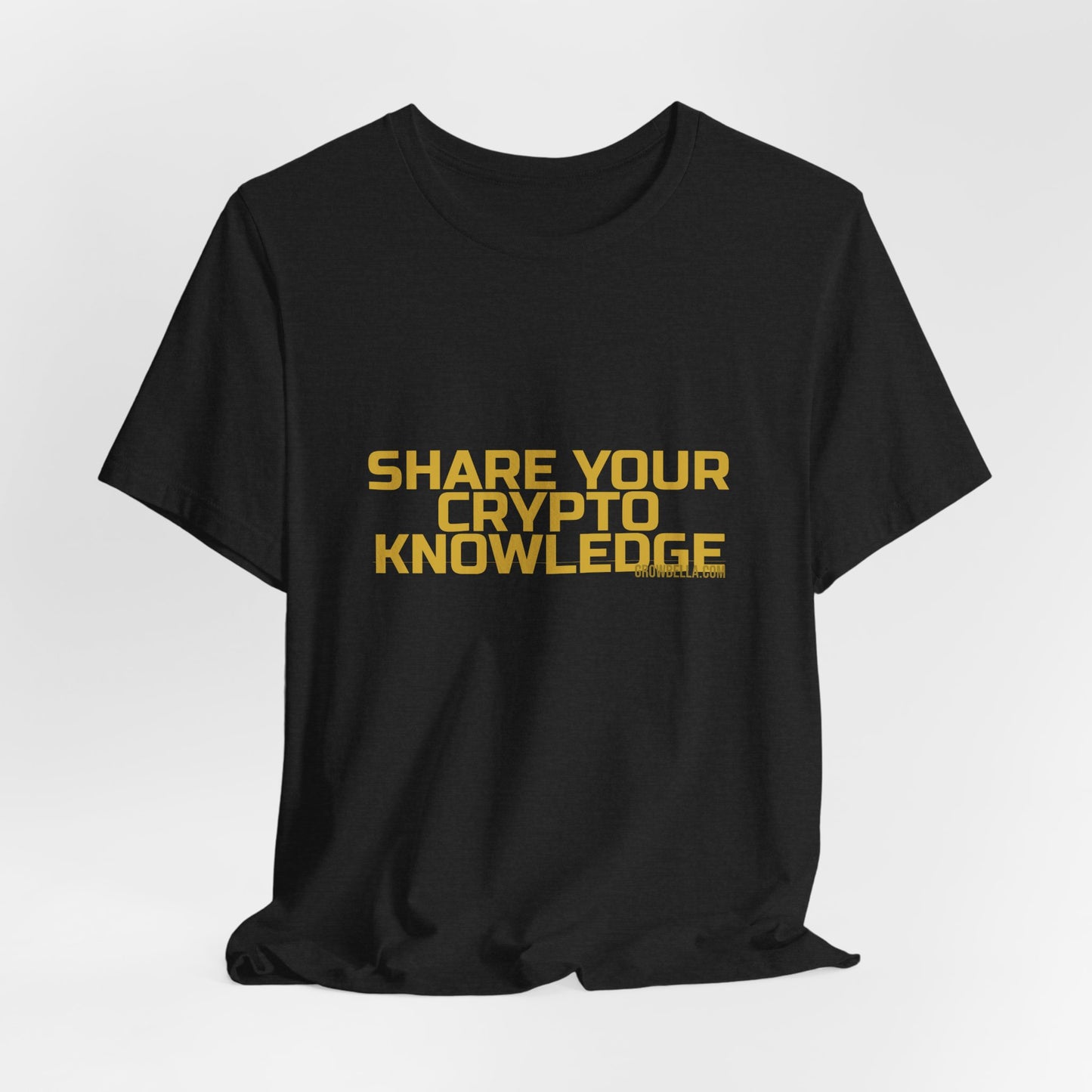Grow Bella "Share Your Crypto Knowledge" Unisex Cotton Tee