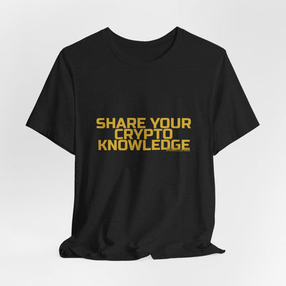Grow Bella "Share Your Crypto Knowledge" Unisex Cotton Tee