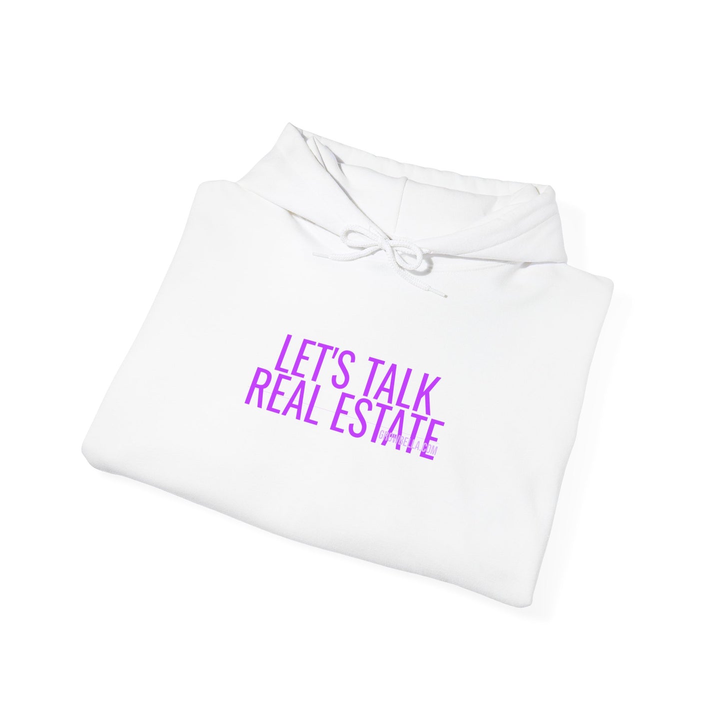 Grow Bella Women's "Let's Talk Real Estate" Hoodie