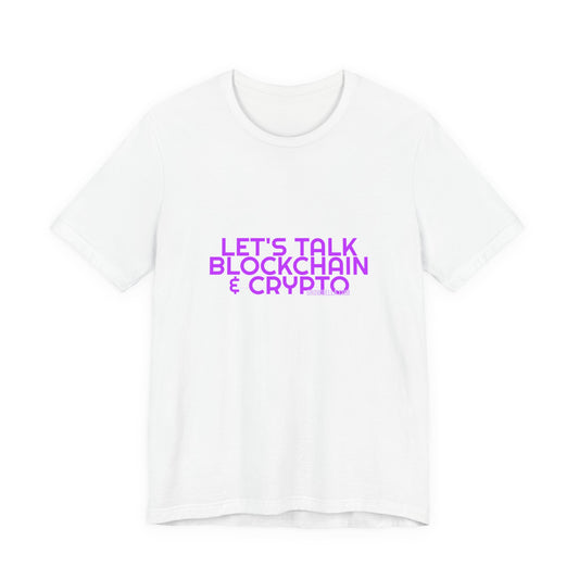 Grow Bella Women's "Let's Talk Blockchain & Crypto" Tee