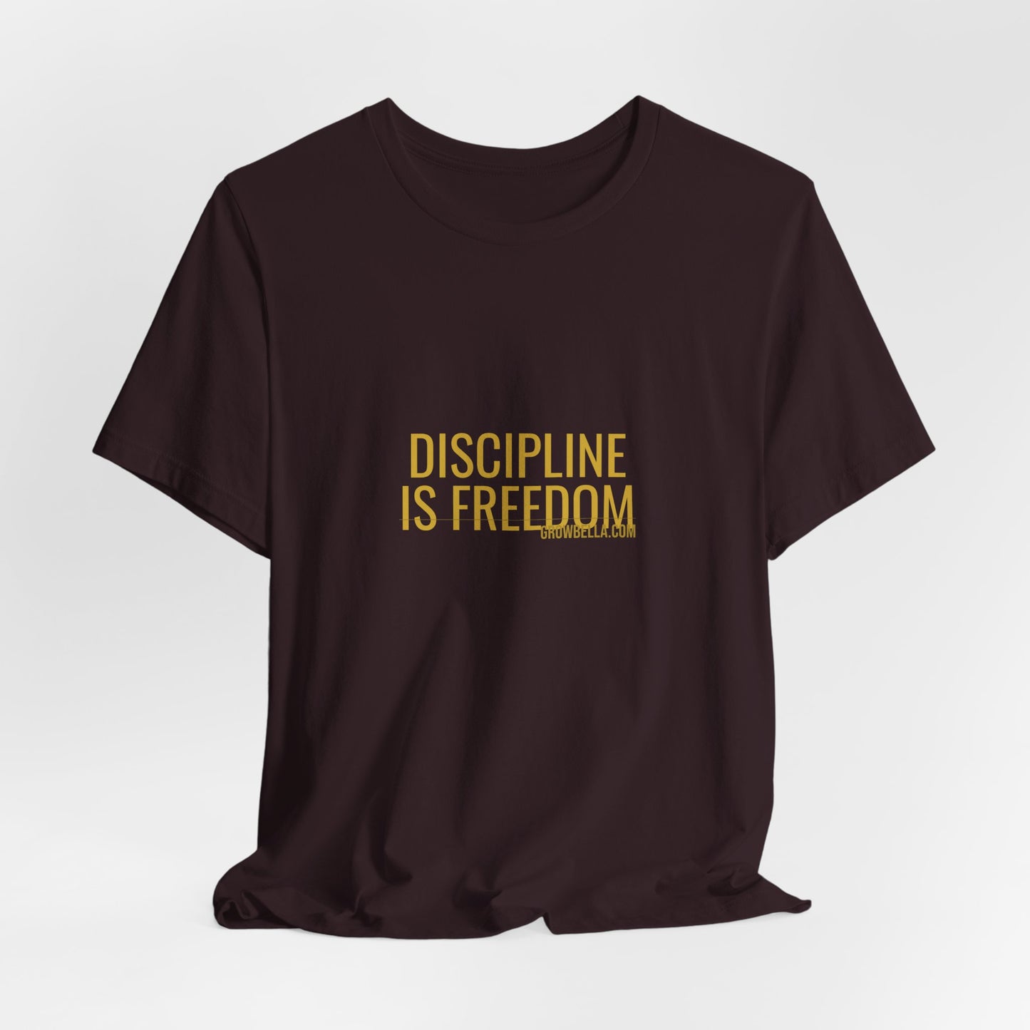Grow Bella "Discipline Is Freedom" Unisex Cotton Tee