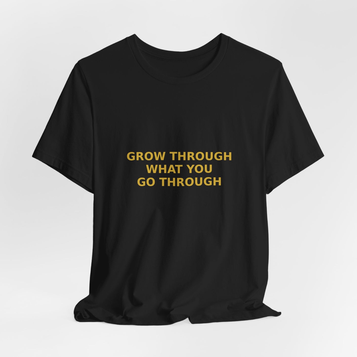 Grow Bella "Grow Through It" Unisex Cotton Tee